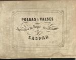 Polkas & Valses. Application du Doigté des Gammes par Caspar.